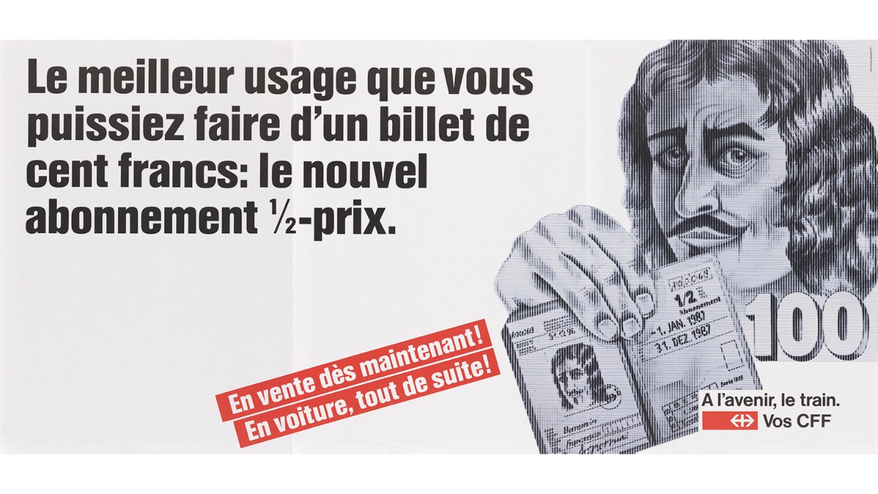 Affiche publicitaire avec un portrait dessiné de Francesco Borromini, un abonnement demi-tarif à la main. Slogan publicitaire: «Le meilleur usage que vous puissiez faire d’un billet de cent francs: le nouvel abonnement ½-prix.». 