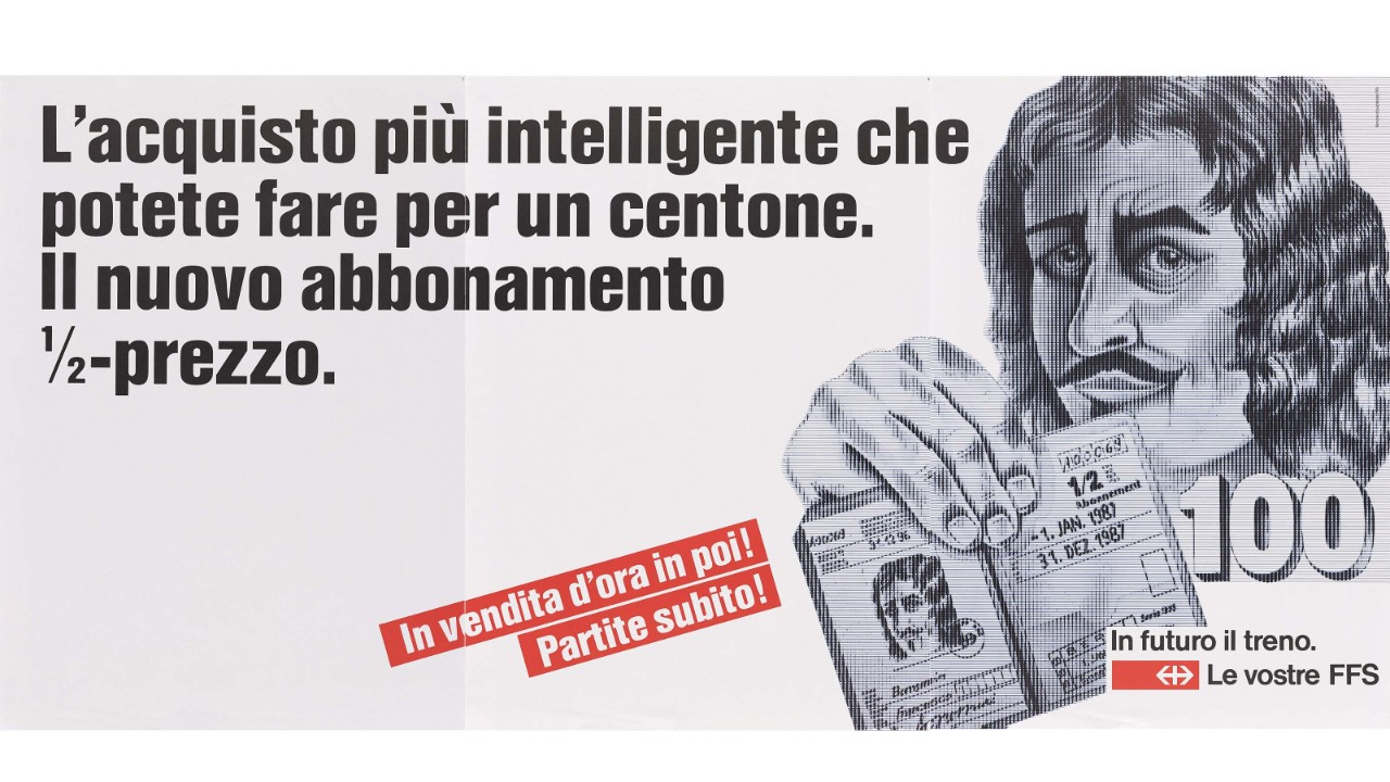 Cartellone pubblicitario che ritrae Francesco Borromini con in mano un abbonamento «metà-prezzo». Lo slogan recita: «Il nuovo abbonamento metà-prezzo, il miglior modo di investire 100 franchi». 